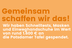 Unsere Spende an die Potsdamer Tafel