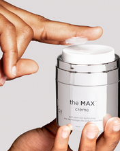 the MAX™ crème